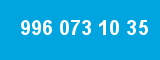 996 073 10 35 996 073 10 35